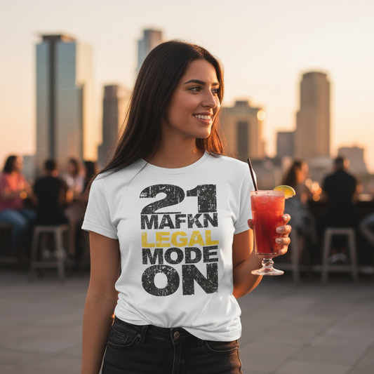 21 MaFKN Legal Mode On | 21st Birthday Shirt | Birthday Gift | Birthday Party | Birthday Tshirt Tee