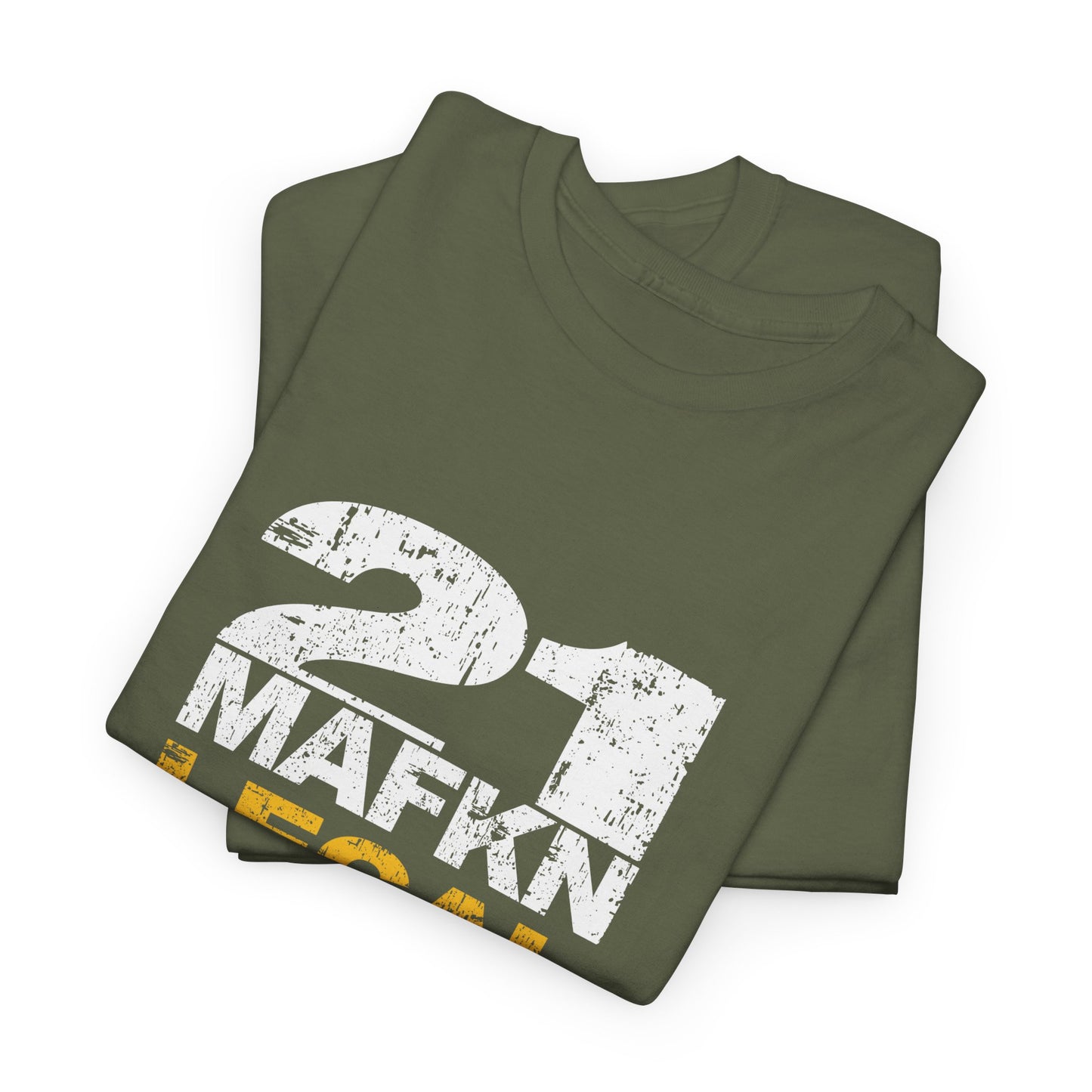 21 MaFKN Legal Mode On | 21st Birthday Shirt | Birthday Gift | Birthday Party | Birthday Tshirt Tee