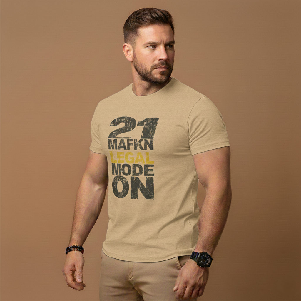 21 MaFKN Legal Mode On | 21st Birthday Shirt | Birthday Gift | Birthday Party | Birthday Tshirt Tee