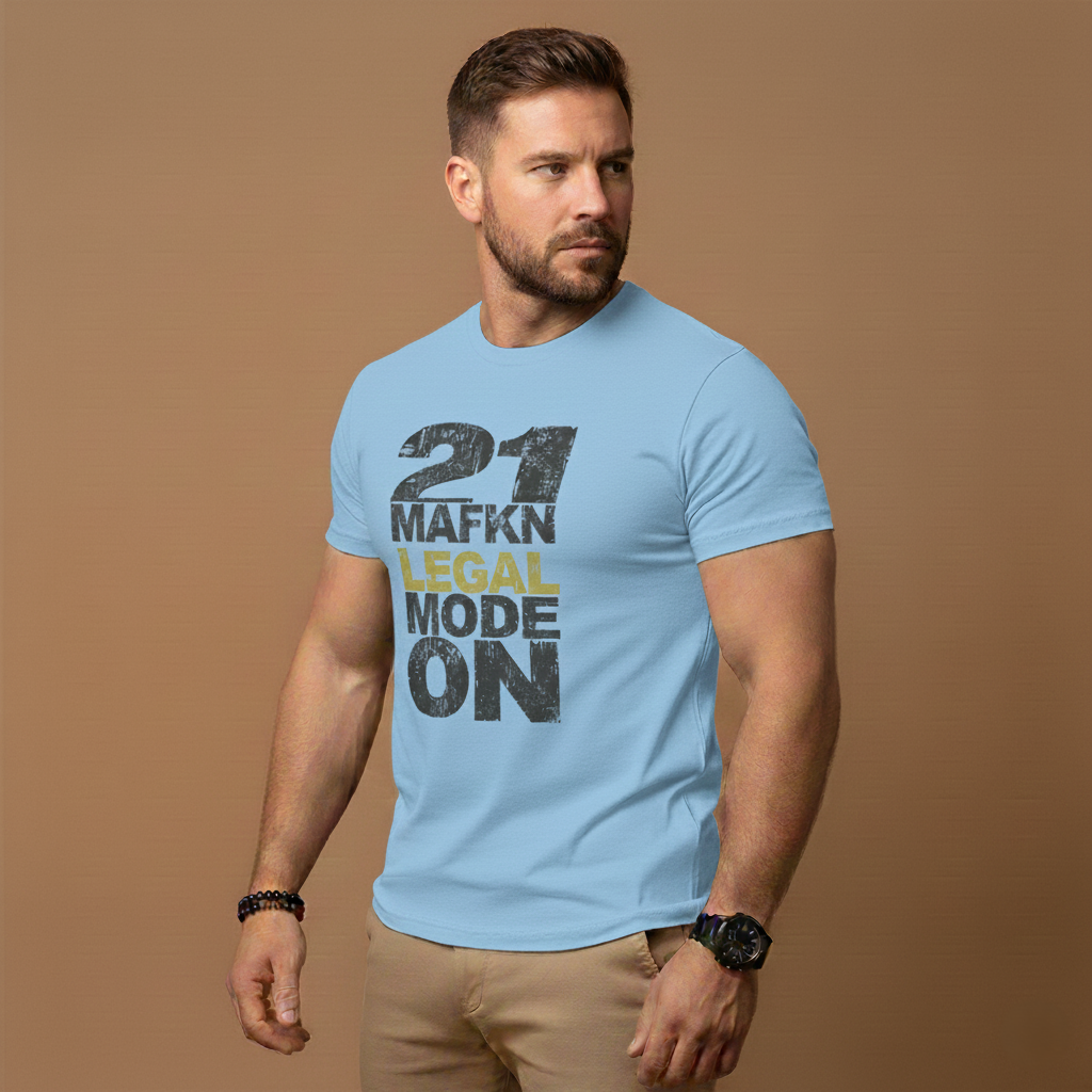 21 MaFKN Legal Mode On | 21st Birthday Shirt | Birthday Gift | Birthday Party | Birthday Tshirt Tee