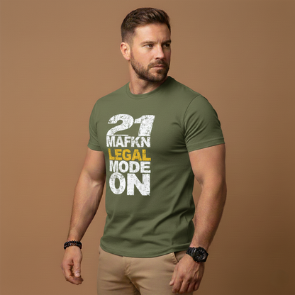21 MaFKN Legal Mode On | 21st Birthday Shirt | Birthday Gift | Birthday Party | Birthday Tshirt Tee