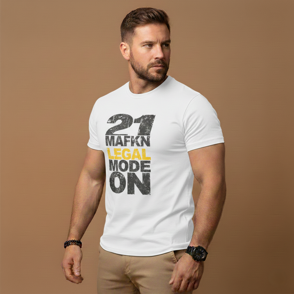 21 MaFKN Legal Mode On | 21st Birthday Shirt | Birthday Gift | Birthday Party | Birthday Tshirt Tee