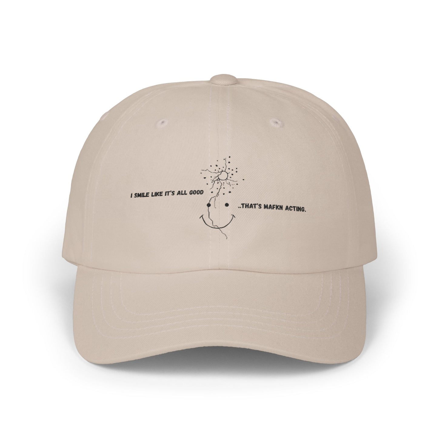 Smiley Embroidered Cap | I smile like it's all good...That's MaFKN acting | Aesthetic Hat |